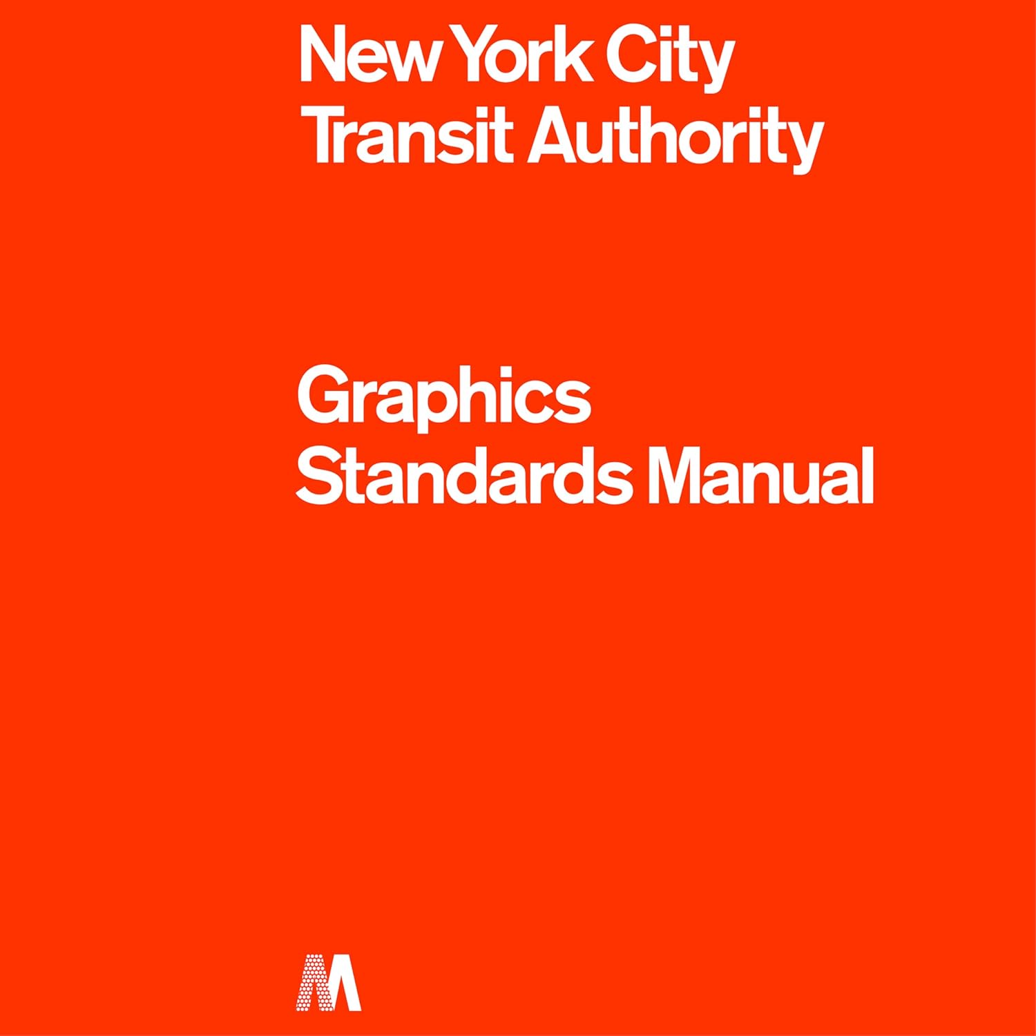 New York City Transit Authority: Graphics Standards Manual